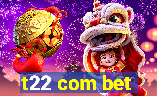 t22 com bet